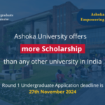 Ashoka University offers top scholarships; UG application deadline is 27th November 2024.