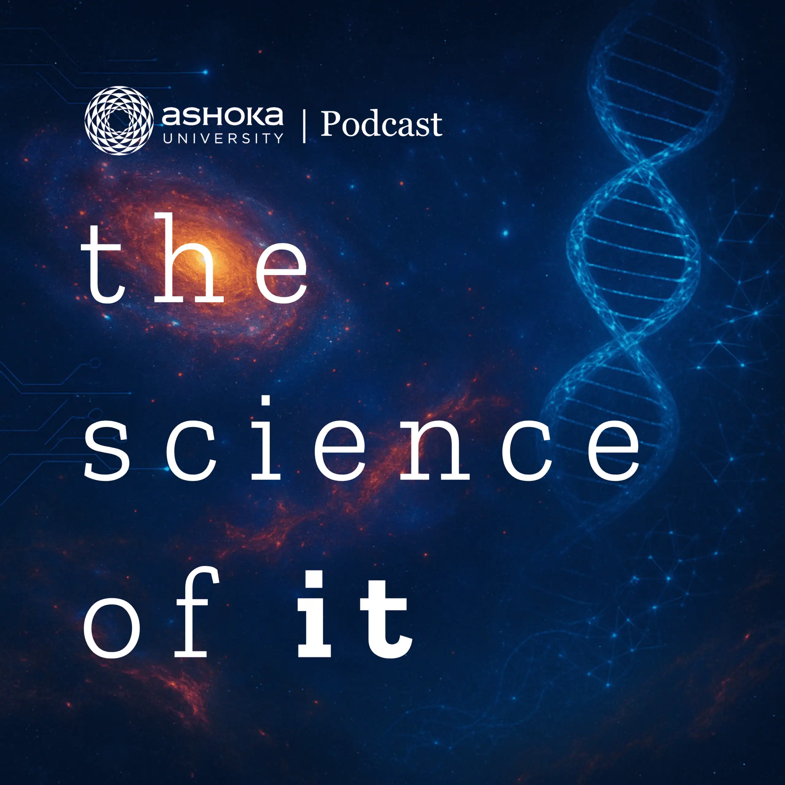 The Science of It is an immersive podcast series featuring some of the world’s most illustrious minds in astronomy, math, biology, physics, and beyond.