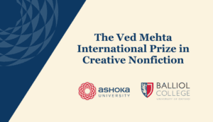 The Ved Mehta International Prize in Creative Nonfiction with Ashoka and Balliol College logos.